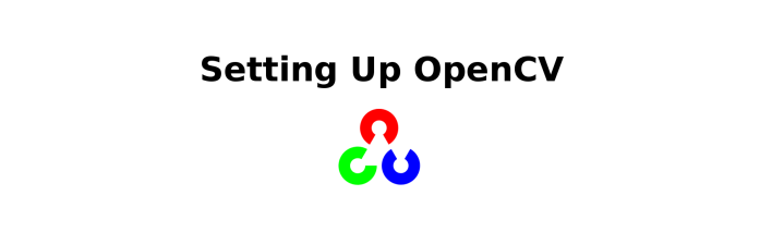 Setting up OpenCV Project with Visual Studio